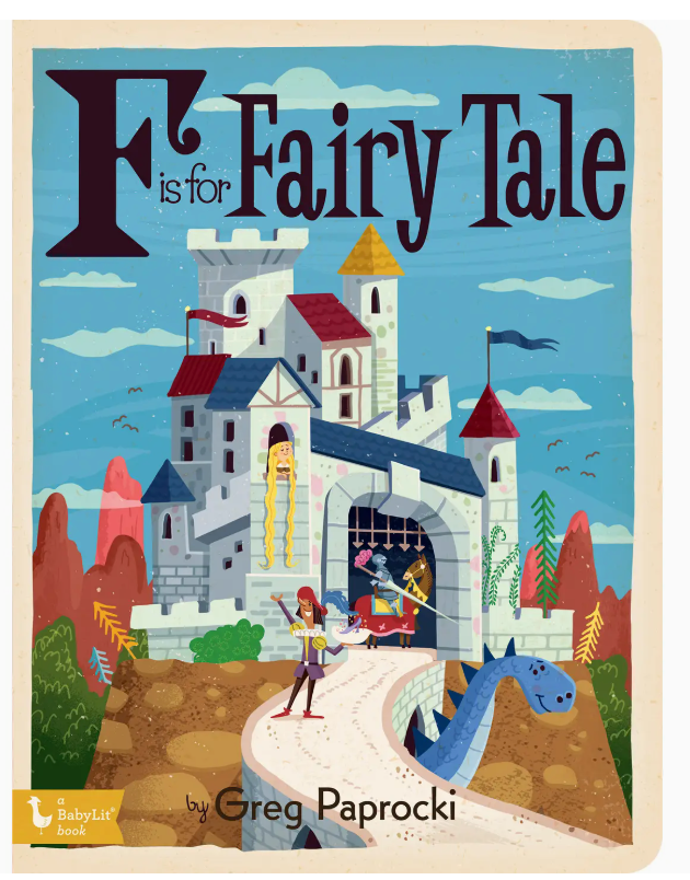 F Is For Fairy Tale: Alphabet Board Book