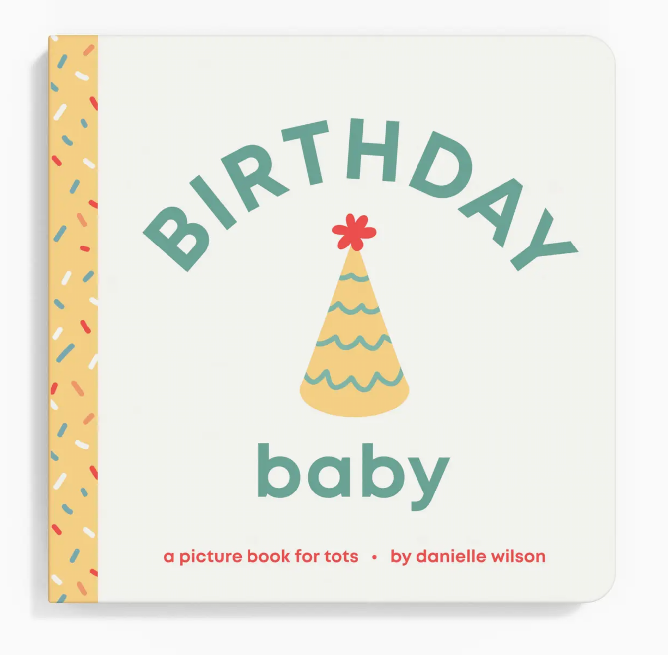 Birthday Baby- Board Book