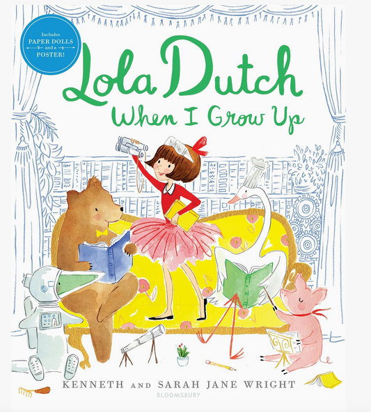 Lola Dutch When I Grow Up